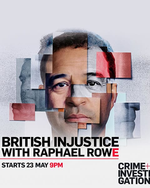 BRITISH INJUSTICE WITH RAPHAEL ROWE